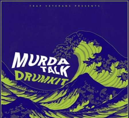 Trap Veterans Murda Talk DrumKit WAV